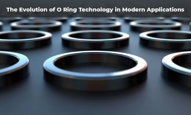 O ring technology in modern applications
