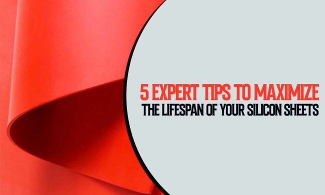 Lifespan of Your Silicon Sheets