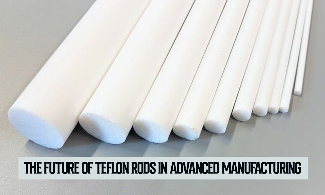 Future of Teflon Rods